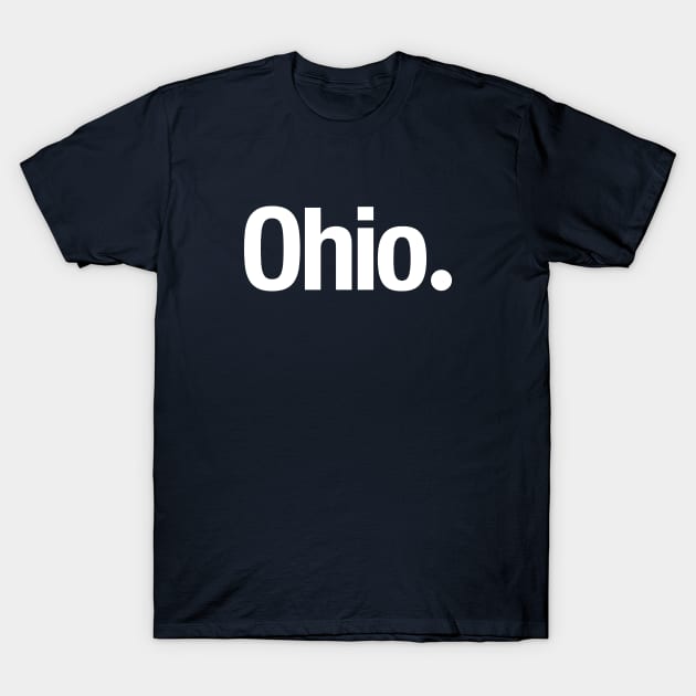 Ohio. T-Shirt by TheAllGoodCompany